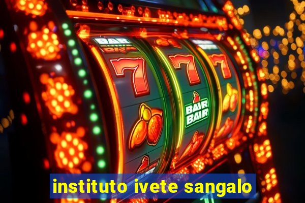 instituto ivete sangalo